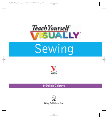 [Debbie_Colgrove]_Teach_Yourself_Visually_Sewing.pdf